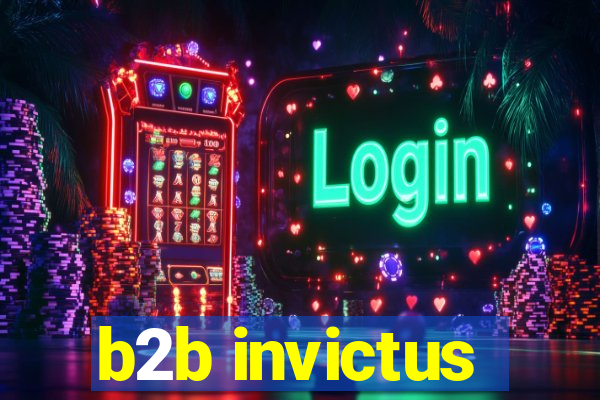 b2b invictus